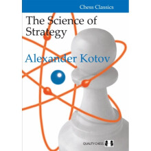 Science of Strategy by Kotov & Alexander