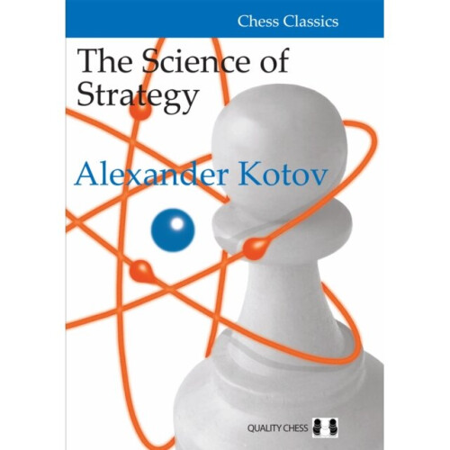 Science of Strategy by Kotov & Alexander