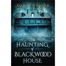 HAUNTING OF BLACKWOOD HOUSE by COATES & DARCY