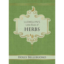 Llewellyns Little Book of Herbs by Bellebuono & Holly