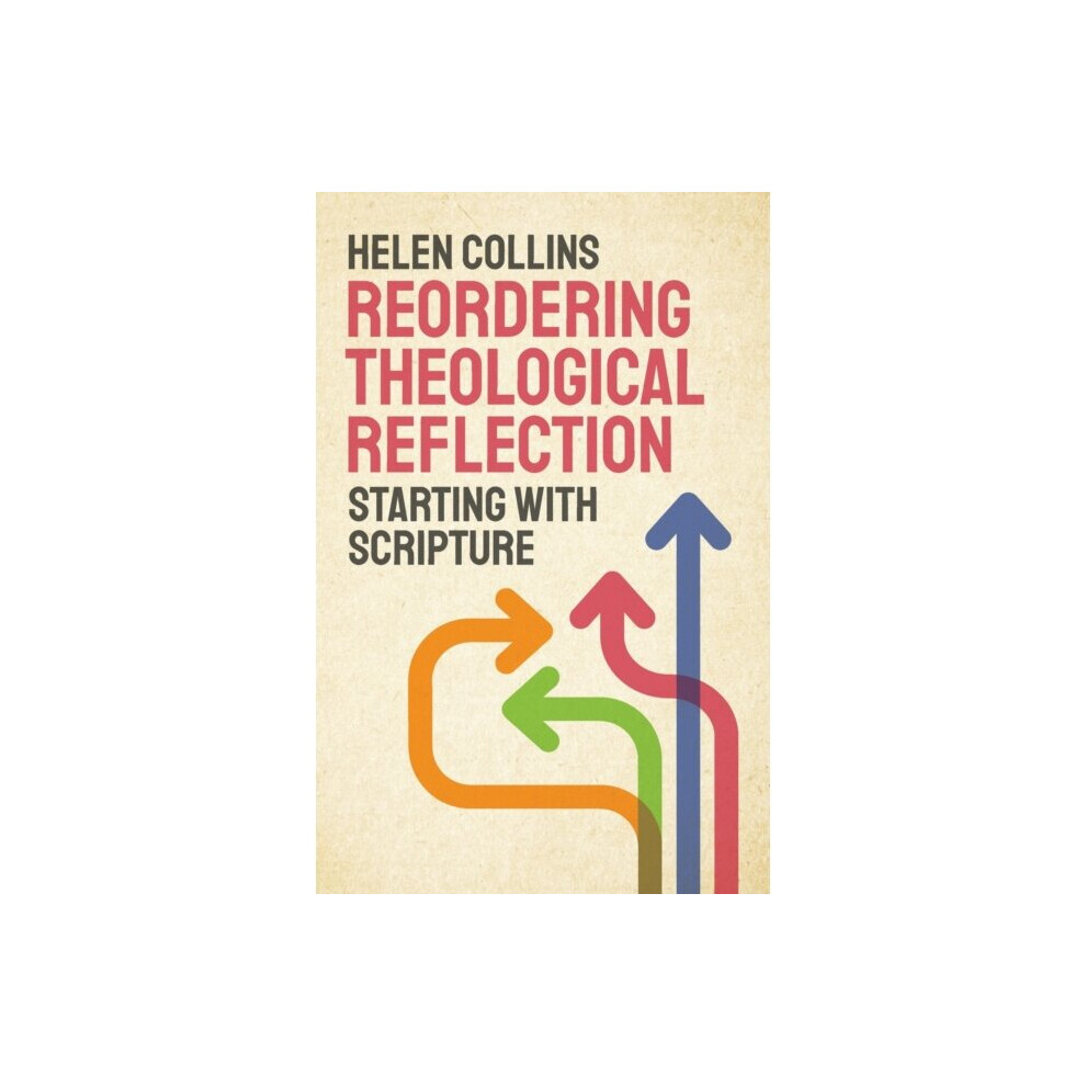 Scm Press Reordering Theological Reflection By Collins & Helen