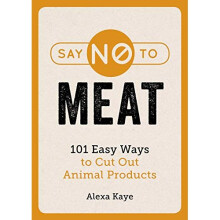 Say No to Meat by Kaye & Alexa