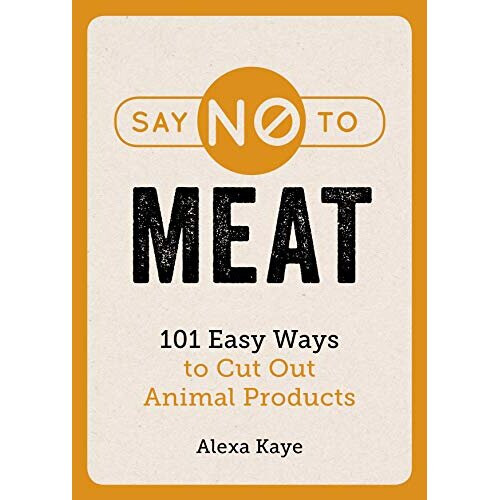 Say No to Meat by Kaye & Alexa