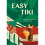 Easy Tiki by Frechette & Chloe 1