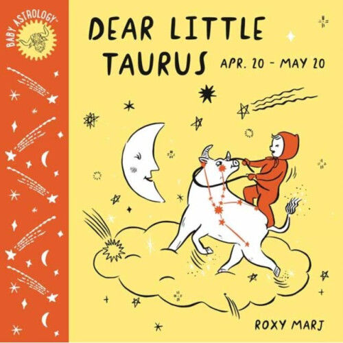Baby Astrology Dear Little Taurus by Marj & Roxy