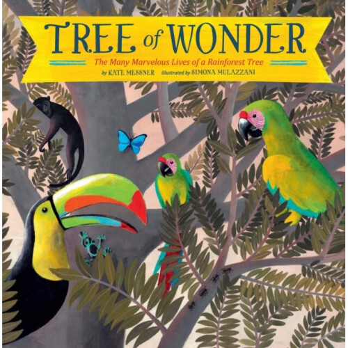 Tree of Wonder by Messner & Kate - Book