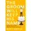 The Groom Will Keep His Name by Ortile & Matt 1