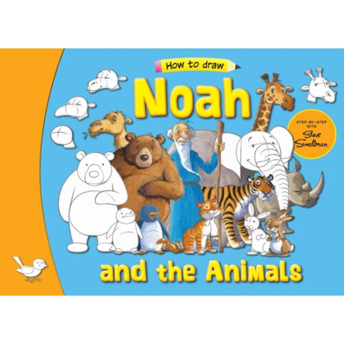 Noah and his Animals by Smallman & Steve