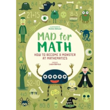 Mad For Math Become a Monster at Mathematics by Bertola & LindaBaruzzi & Agnese