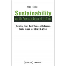 Sustainability and the American Naturalist Tradition by Thomas & Craig