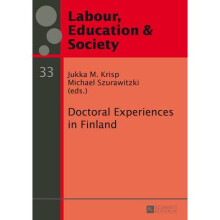 Doctoral Experiences in Finland by Edited by Michael Szurawitzki & Edited by Jukka M Krisp