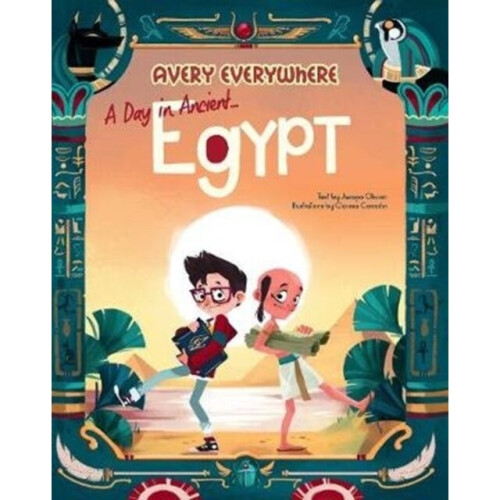Avery Everywhere - A Day in Ancient Egpyt by Olivieri & Jacopo