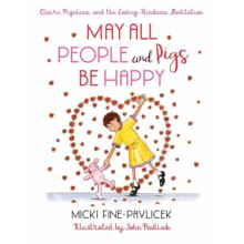 May All People and Pigs Be Happy by Pavlicek & Micki FinePavlicek & John