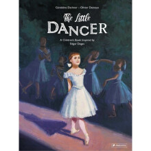 Little Dancer A Childrens Book Inspired by Edgar Degas by Elschner & Geraldine