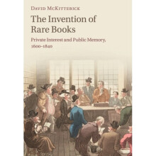 Invention of Rare Books by McKitterick & David University of Cambridge