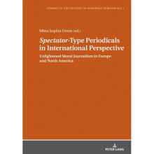 Spectator-Type Periodicals in International Perspective by Edited by Misia Sophia Doms