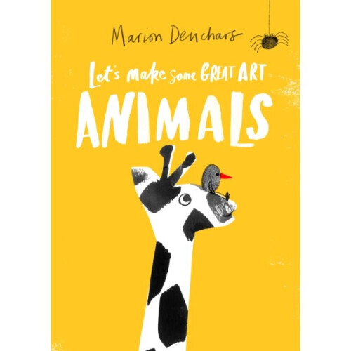 Lets Make Some Great Art Animals by Deuchars & Marion - Book