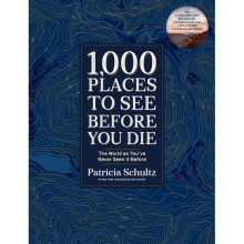1000 Places to See Before You Die Deluxe Edition by Schultz & Patricia