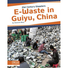 21st Century Disasters E-Waste in Guiyu China by Berg & Shannon