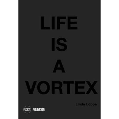 Life is a Vortex by Loppa & LindaPolimoda