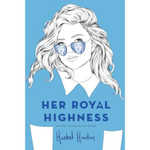 Her Royal Highness by Hawkins & Rachel
