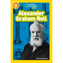 Alexander Graham Bell by Kramer & BarbaraNational Geographic Kids