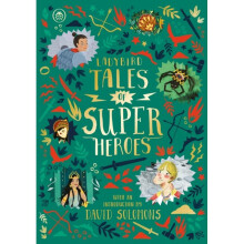 Ladybird Tales of Super Heroes by Ahmed & SufiyaBattle-Felton & YvonneChadda & SarwatChan & Maisie