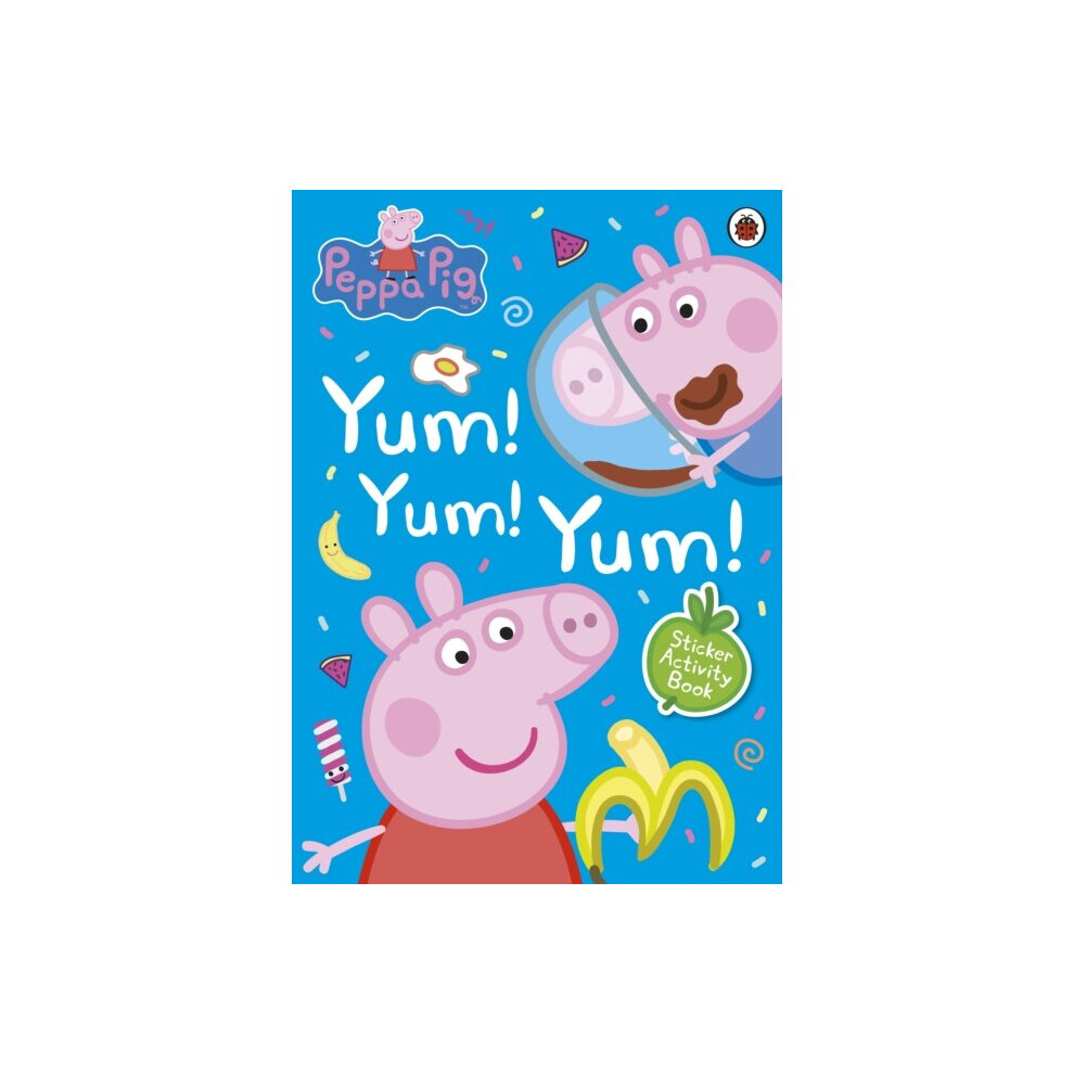 Peppa Pig Yum Yum Yum Sticker Activi by Peppa Pig