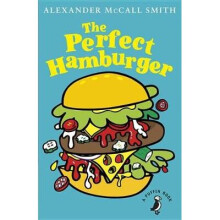 The Perfect Hamburger by McCall Smith & Alexander