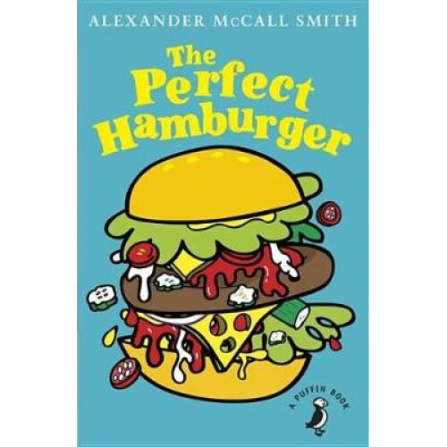 The Perfect Hamburger by McCall Smith & Alexander
