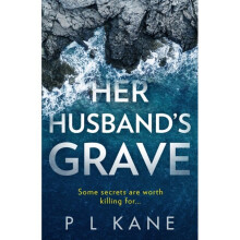 Her Husbands Grave by Kane & P L