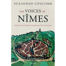 Voices of Nimes by Lipscomb & Suzannah Professor of History & Professor of History & University of R