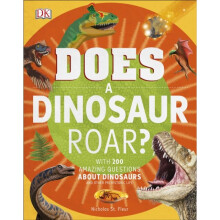 Does a Dinosaur Roar by DK