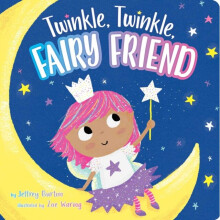Twinkle Twinkle Fairy Friend by Burton & Jeffrey