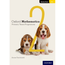 Oxford Mathematics Primary Years Programme Student Book 2 by Facchinetti & Annie