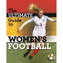 Ultimate Guide to Womens Football by Thorpe & Yvonne