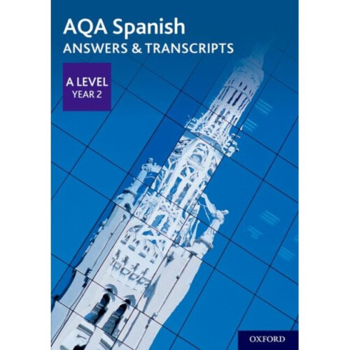 AQA Spanish A Level Year 2 Answers & Transcripts
