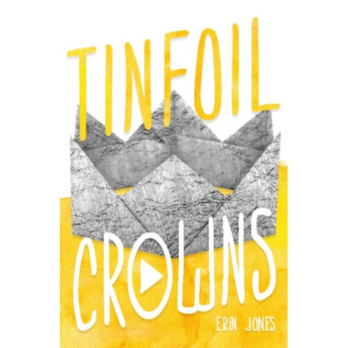 Tinfoil Crowns by Jones & Erin