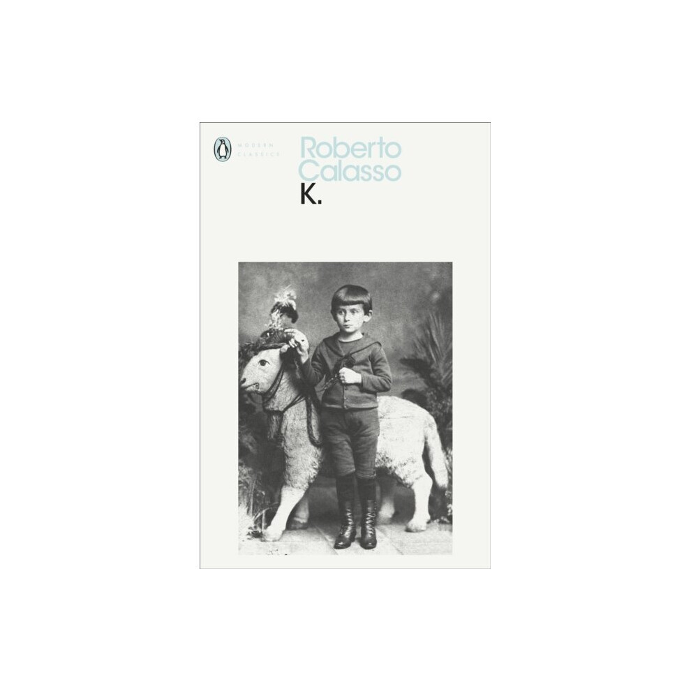 Penguin Books Ltd K By Calasso & Roberto