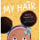 My Hair by Lee & Hannah 1