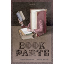Book Parts by Edited by Dennis Duncan & Edited by Adam Smyth