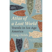 Atlas of a Lost World by Childs & Craig