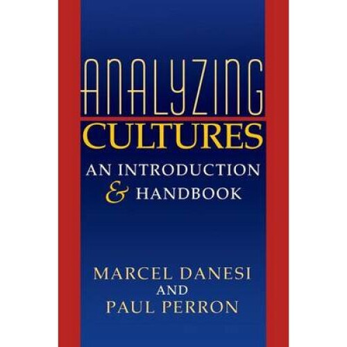 Analyzing Cultures by Danesi & MarcelPerron & Paul