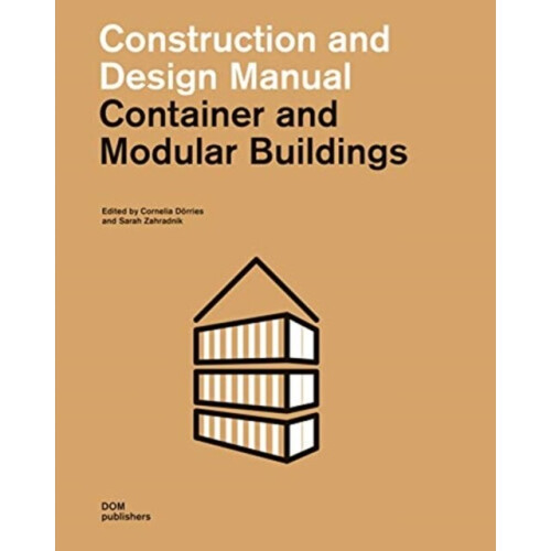 Container and Modular Buildings by Cornelia Drries