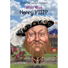 Who Was Henry VIII by Labrecque & Ellen