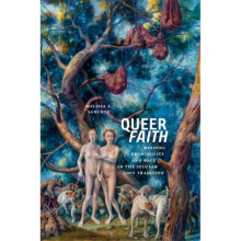 Queer Faith by Sanchez & Melissa E.