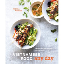 Vietnamese Food Any Day by Nguyen & Andrea