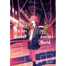 JK Haru is a Sex Worker in Another World by Hiratori & Ko
