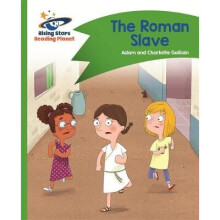 Reading Planet - The Roman Slave - Green Comet Street Kids by Guillain & AdamGuillain & Charlotte