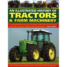 Tractors & Farm Machinery An Illustrated History of by Carroll & John